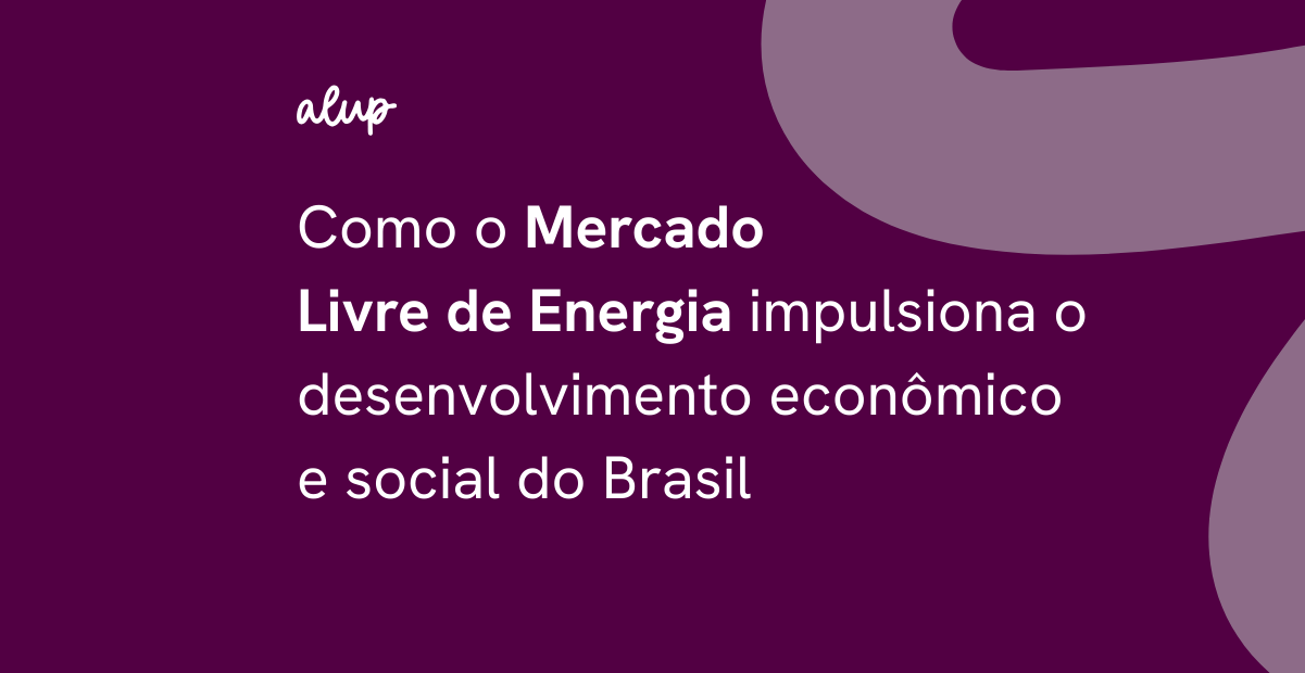 Como o mercado de energia impulsiona o desenvolvimento econômico e social do Brasil
