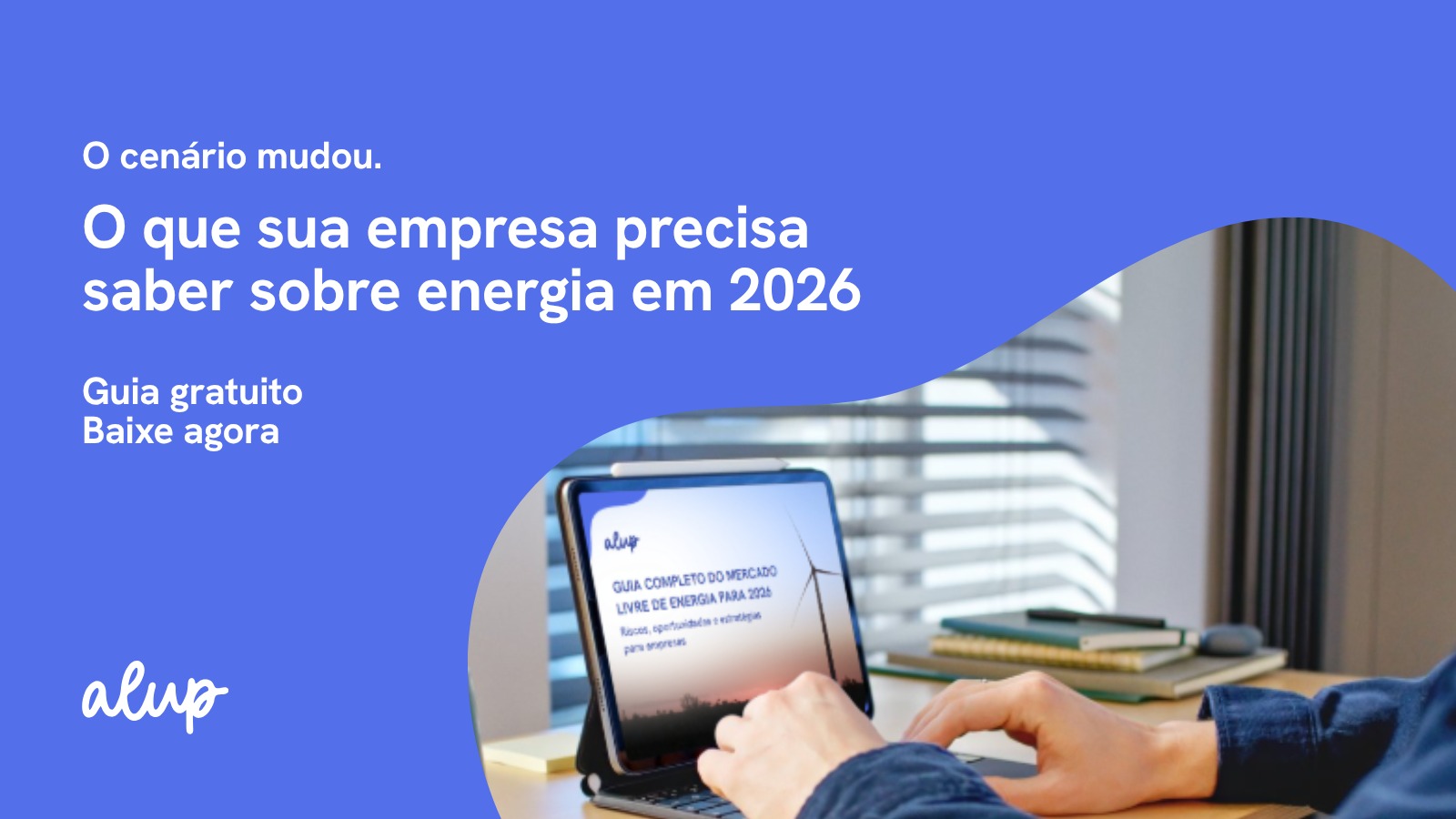 Guia Completo do Mercado Livre de Energia para 2026